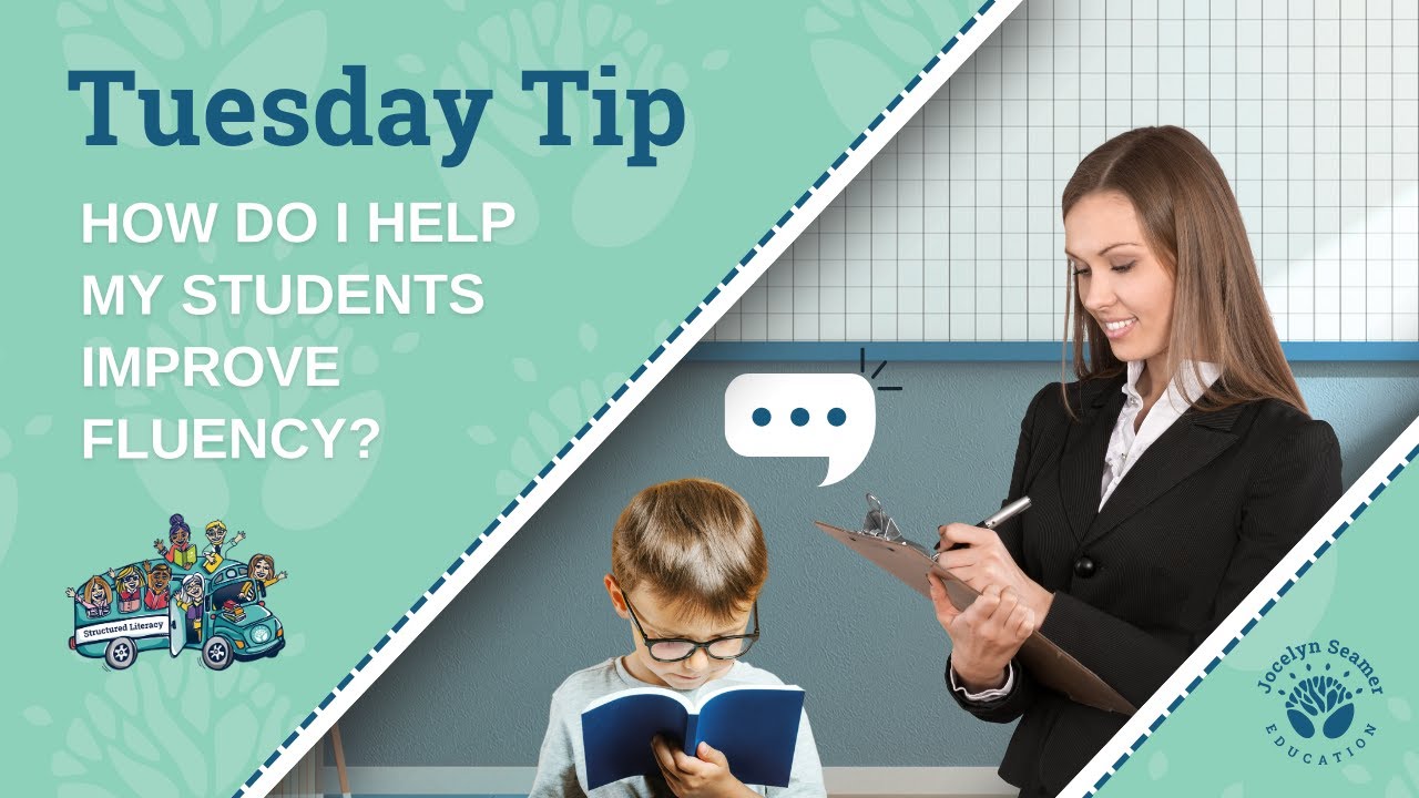 Tuesday Tip - Improve Fluency