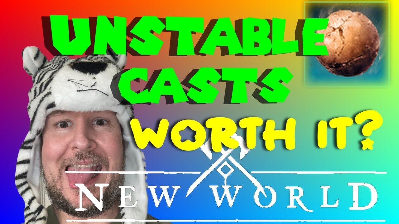 Opening Unstable Casts in New World. Is It Worth It?