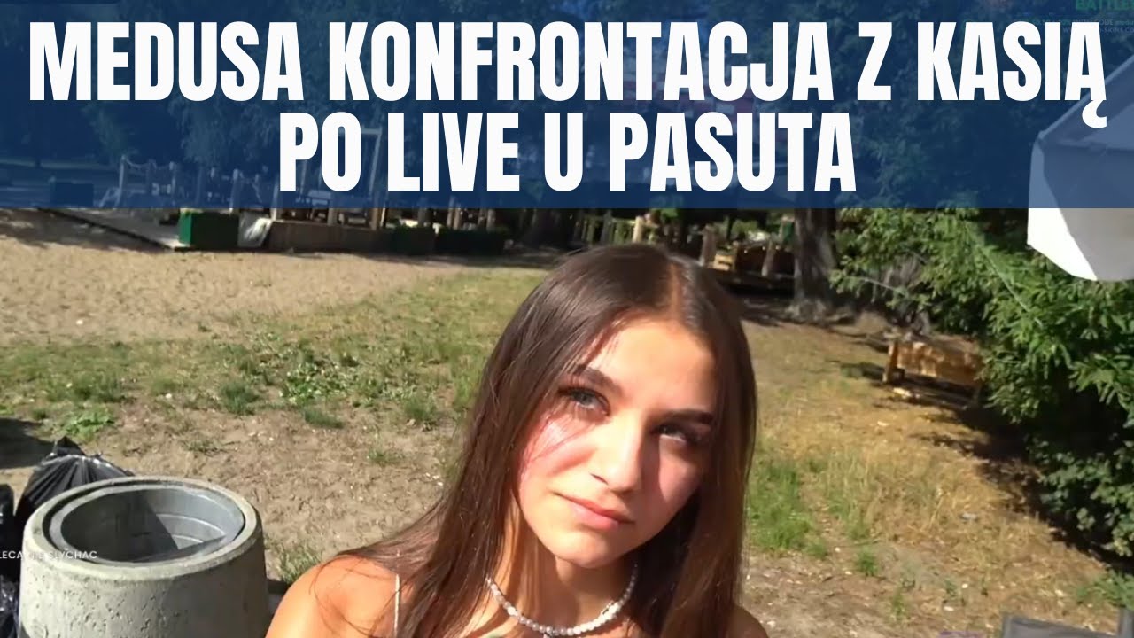 Medusa Konfrontacja z Kasią