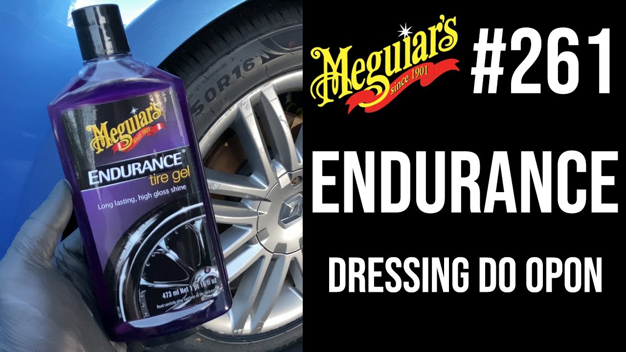 #261 Megiuar's - ENDURANCE | Dressing do opon | Klasyka gatunku | Recenzja #autodetailing