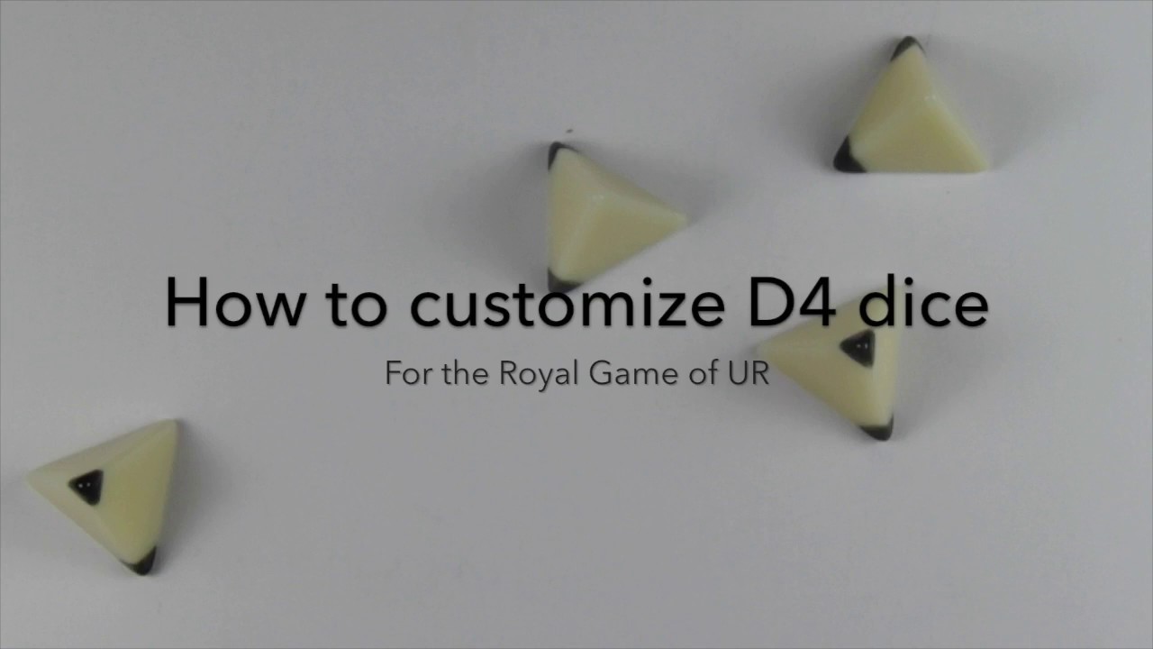 How to customize blank D4 Dice for Royal Game of UR