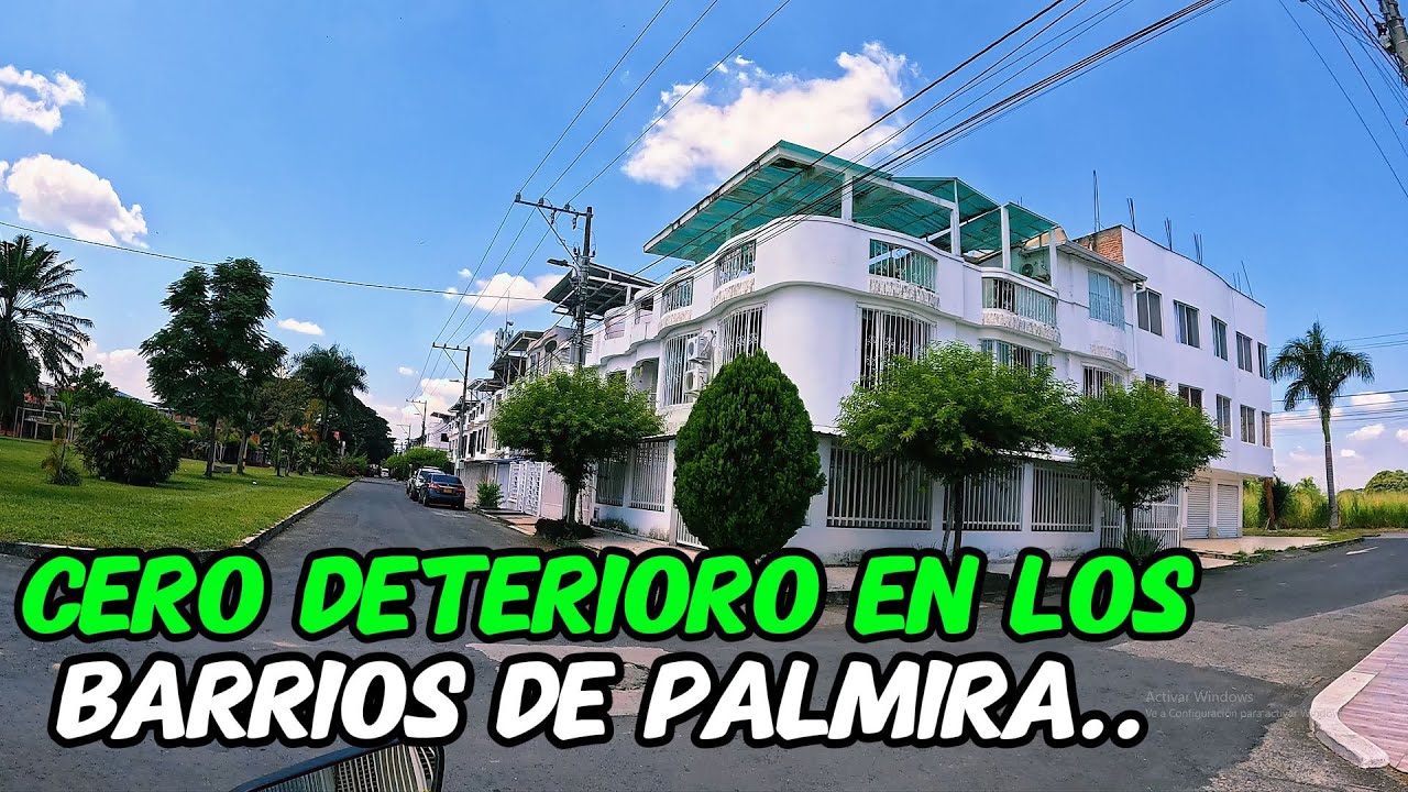 Por Que Los BARRIOS de Palmira se VEN mas LIMPIOS que en otras Ciudades?