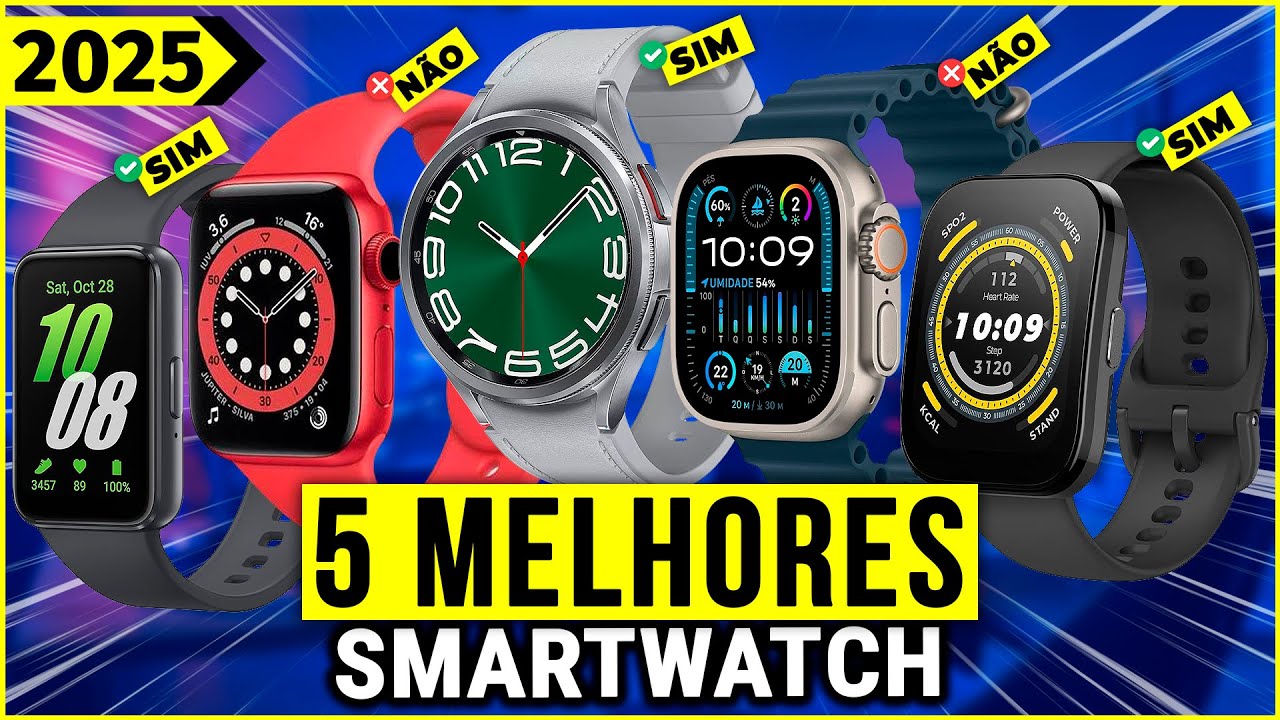 Os 5 Melhores SmartWatch/ Relogio Inteligente Em 2025! - Smart Watch Custo Benef&iacute;cio.