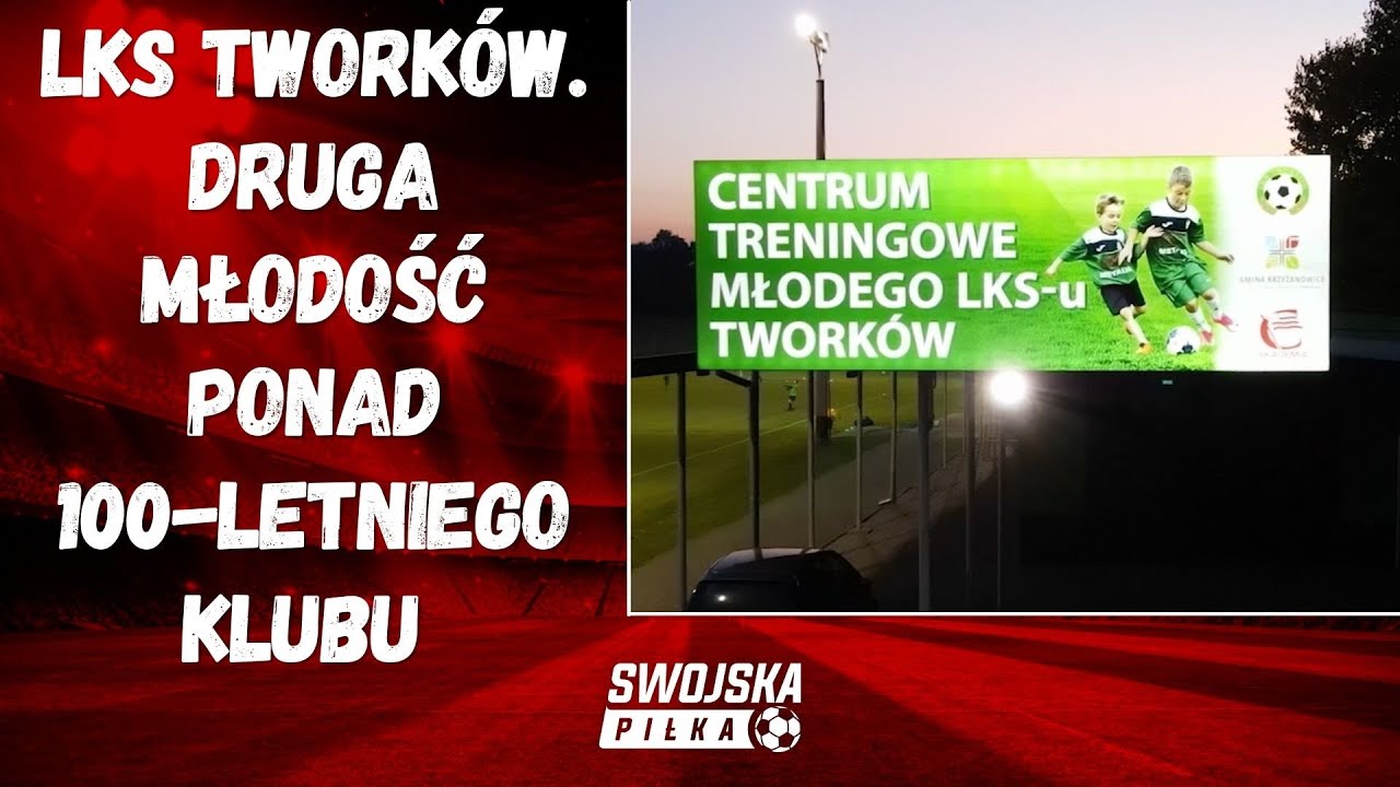 LKS TWORK&Oacute;W. DRUGA MŁODOŚĆ PONAD 100-LETNIEGO KLUBU [MINIFILM PROMOCYJNY]
