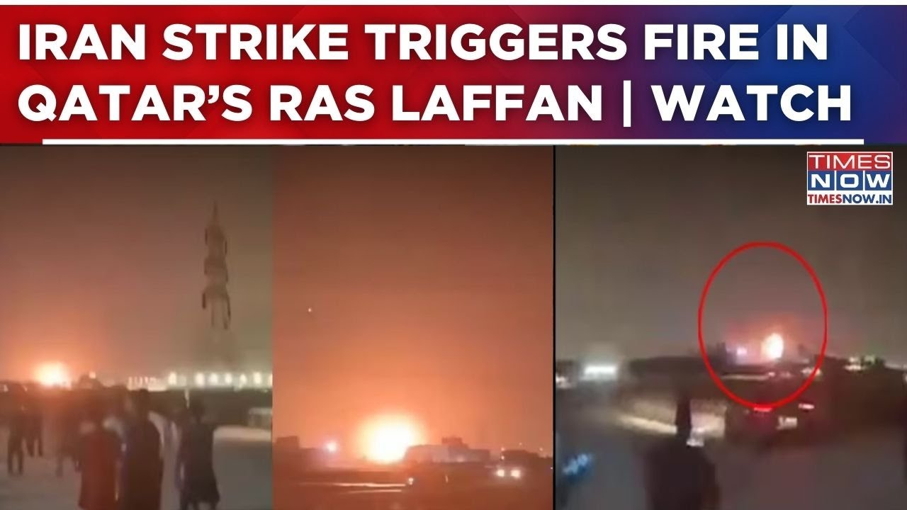 Iran Strike Triggers Fire In Qatar's Ras Laffan Industrial City; Extensive Damage Reported | WATCH