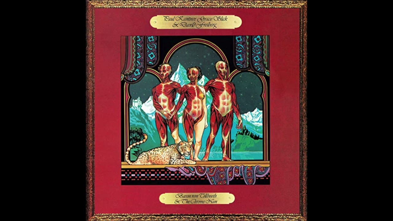 Kantner, Slick, Freiberg - Baron von Tollbooth & The Chrome Nun(1973) - side one