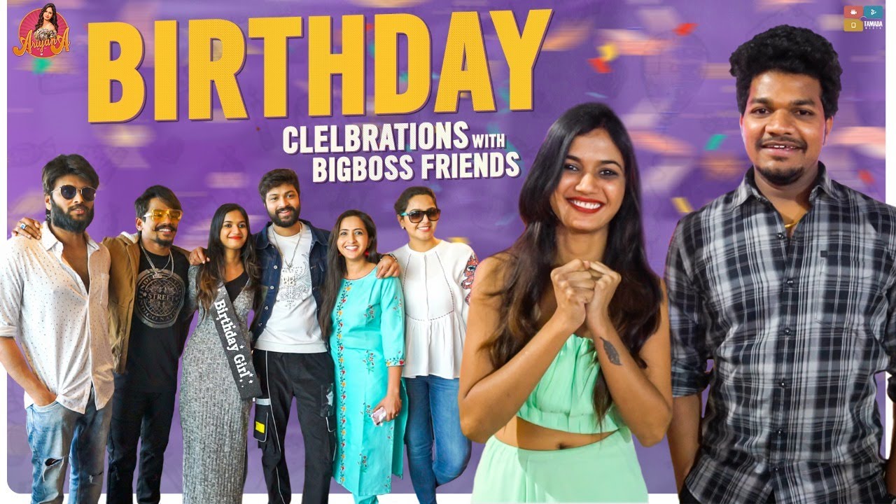 Birthday Celebrations | My Birthday Celebrations Part 2 | Ariyana Glory | Tamada Media | #BiggBoss4