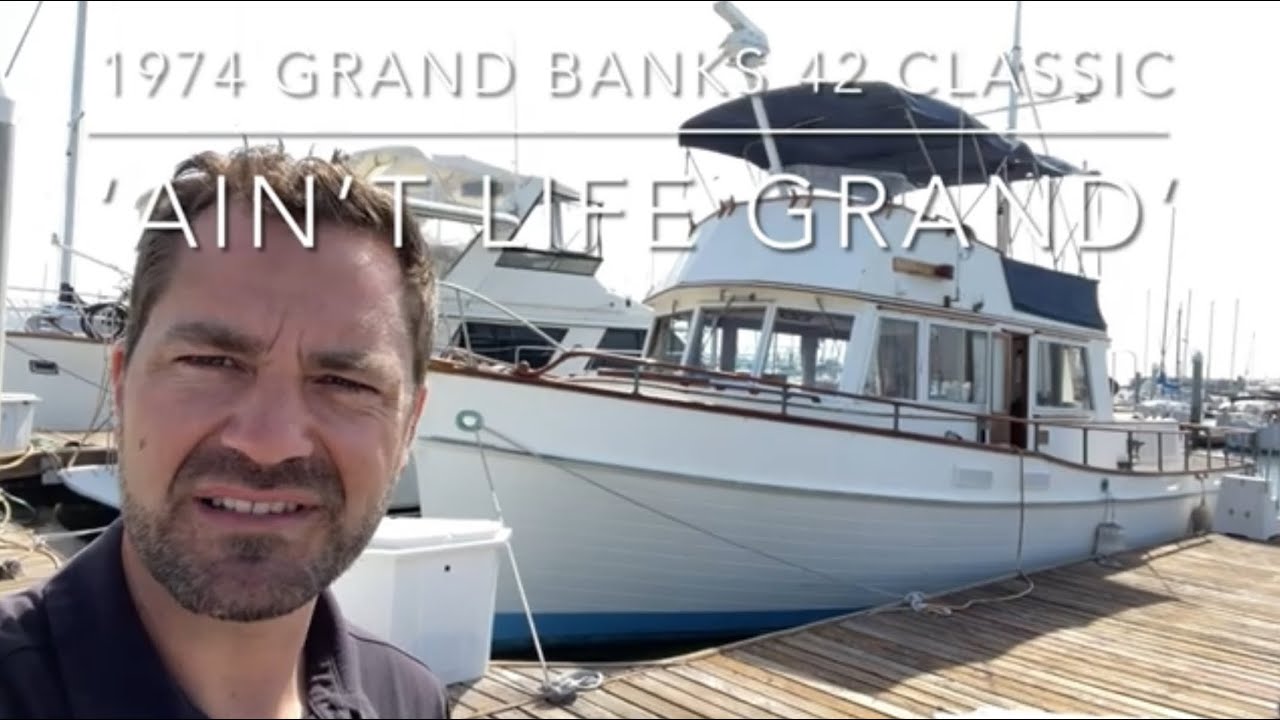 1974 Grand Banks 42 Classic trawler Tour -  San Diego