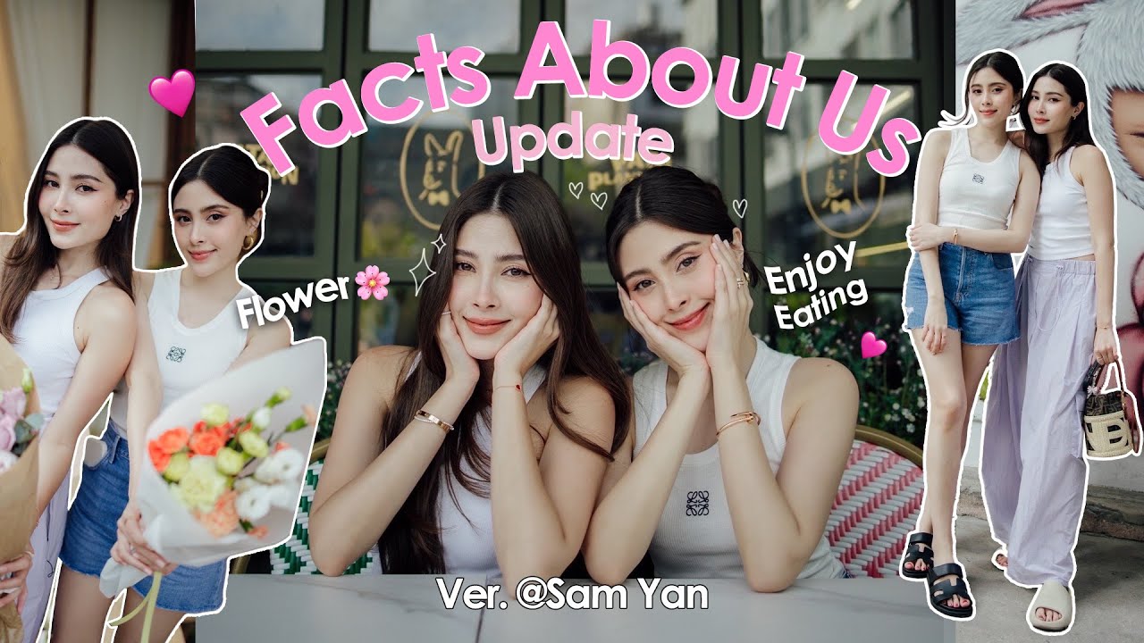 Facts About Us Update Ver. @Sam Yan | MILLY NIKKI