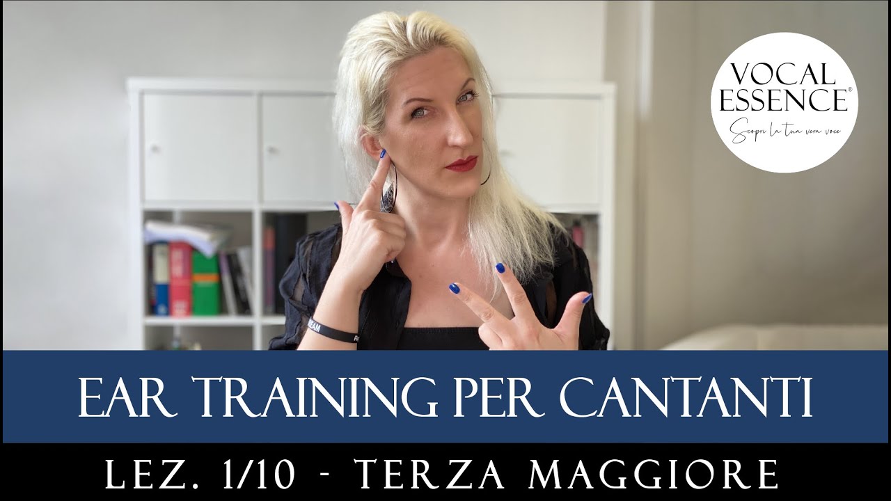 EAR TRAINING per cantanti - Lez. 1/10 (Terza maggiore)