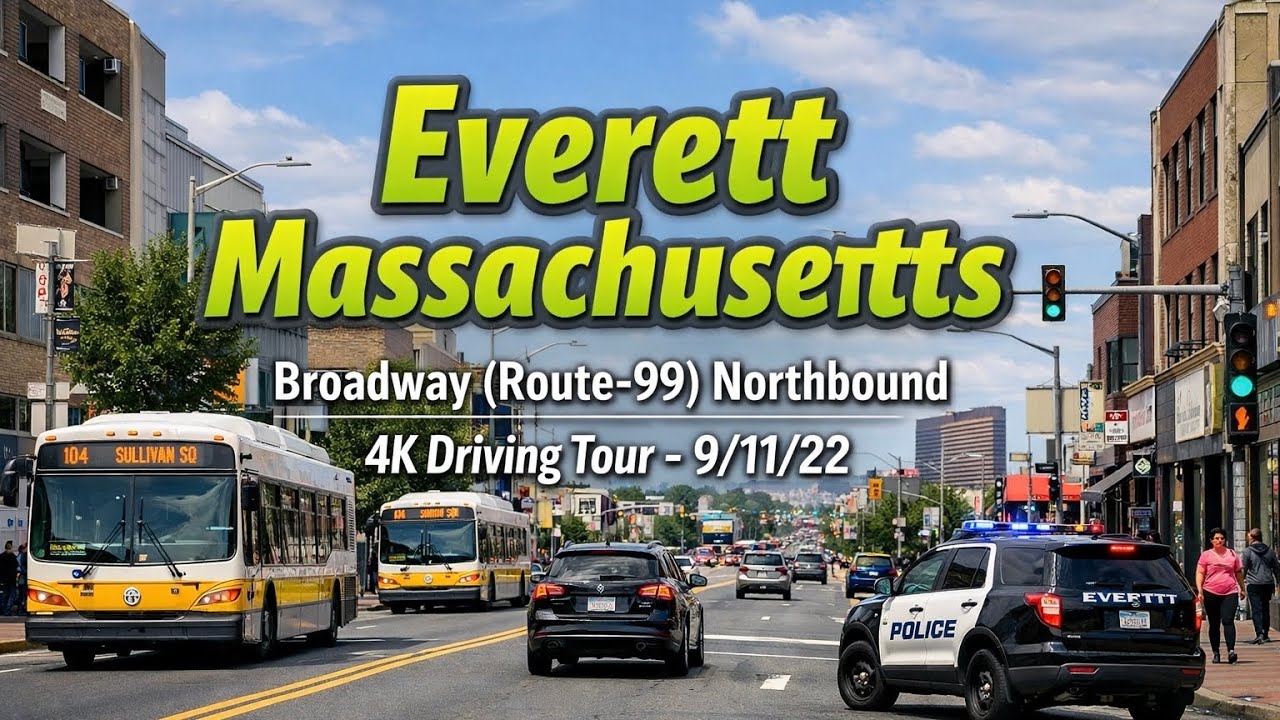 🚖 Everett Massachusetts | Broadway (Route-99) | 4K Driving Tour - 9/11/22