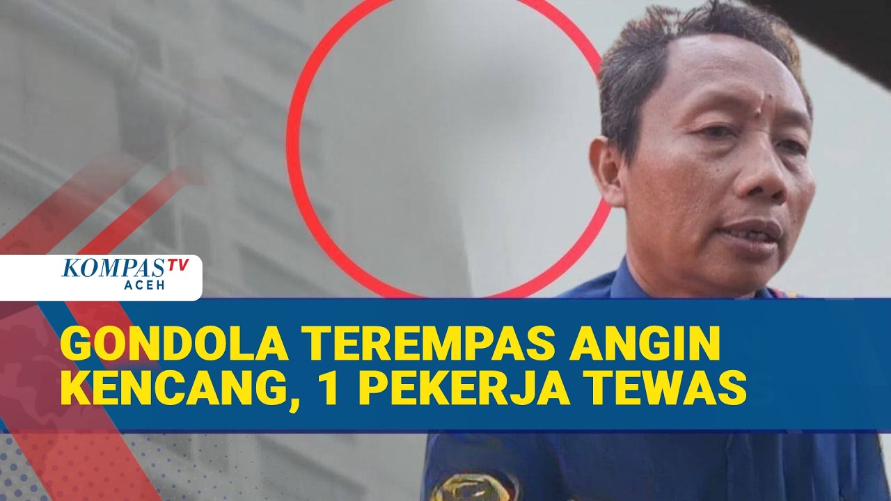 Gondola Oleng Diterpa Angin, Pekerja Gedung di Surabaya Tak Terselamatkan