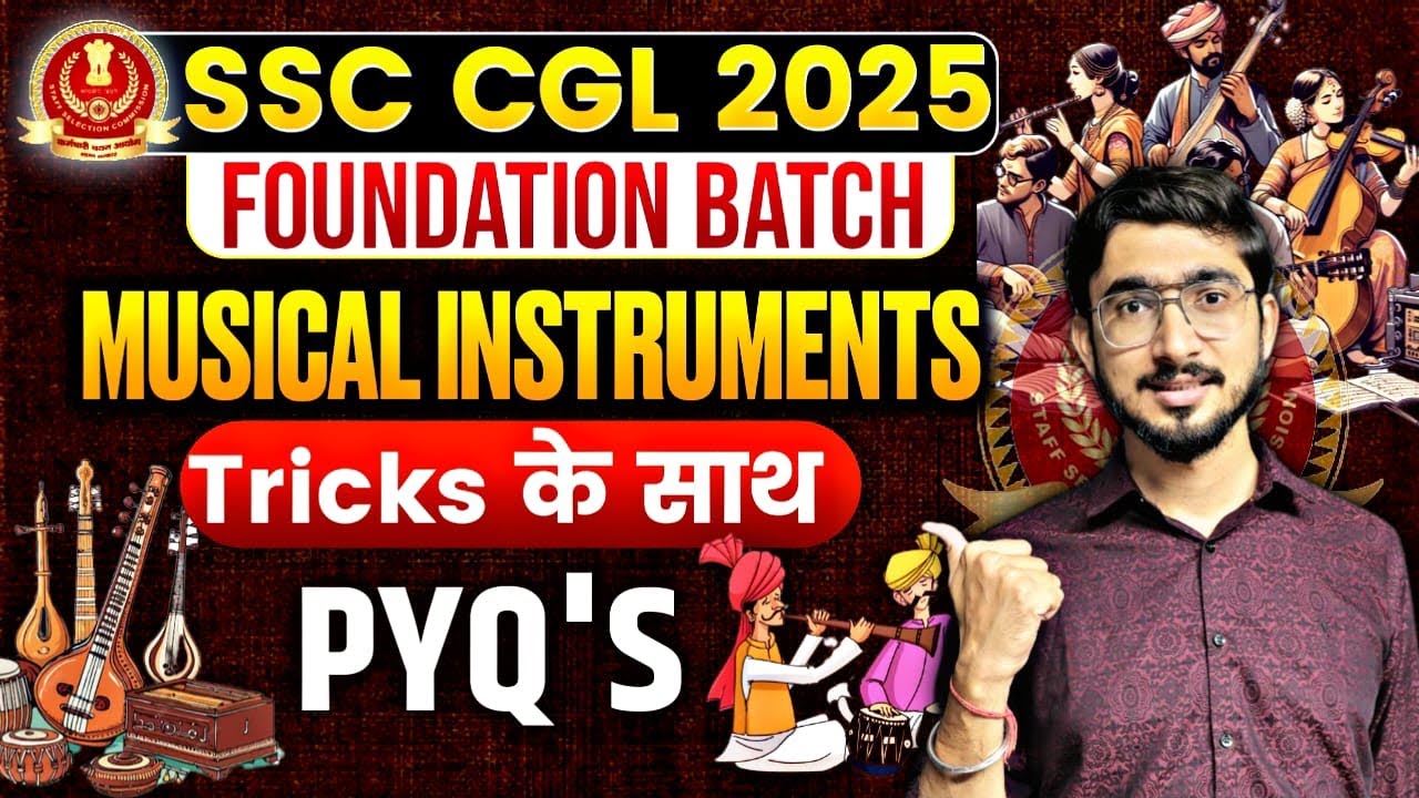 Static GK - Musical Instruments of India Oneshot- Paid Class | SSC CGL 2025 के लिए PYQ 🔥📚