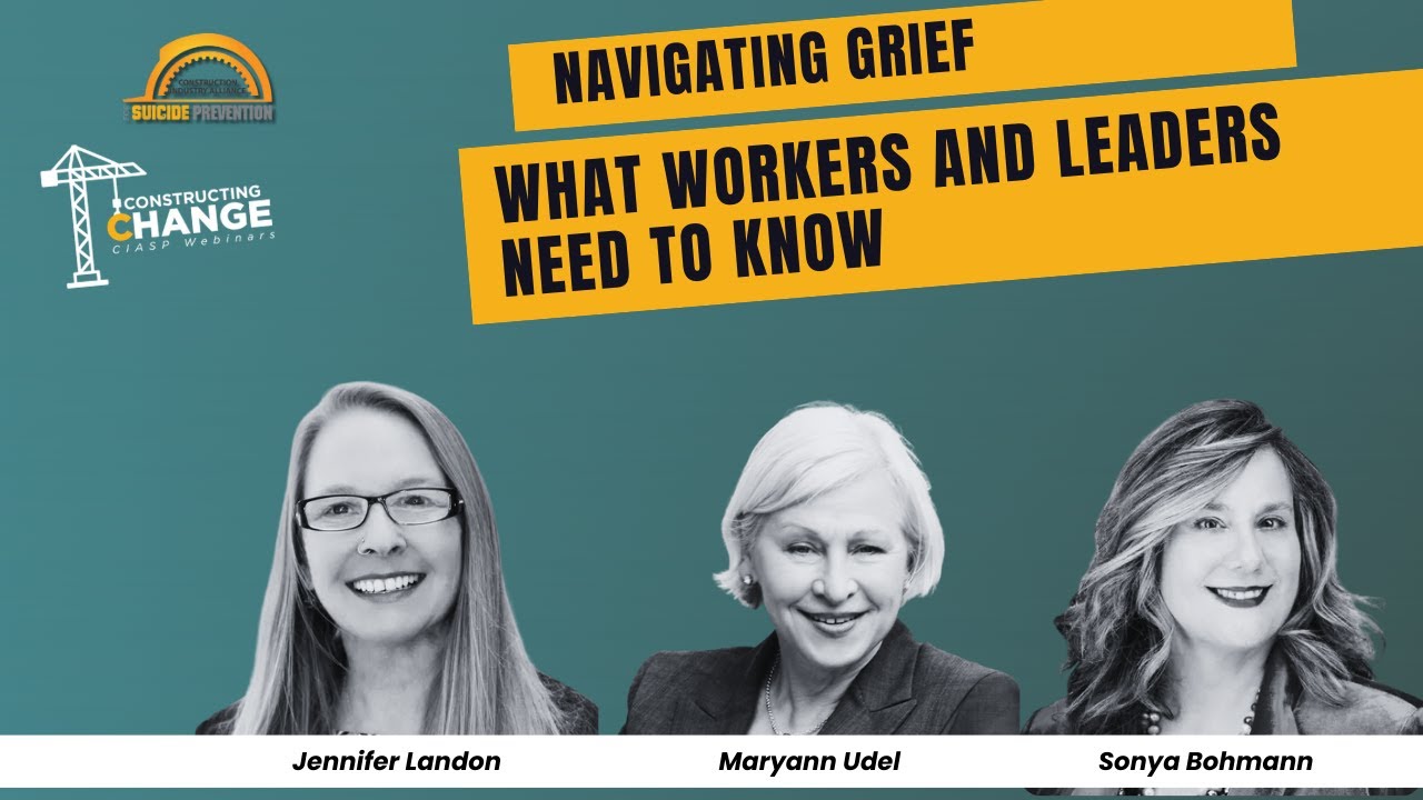 Constructing Change: Navigating Grief — What Workers and Leaders Need to Know