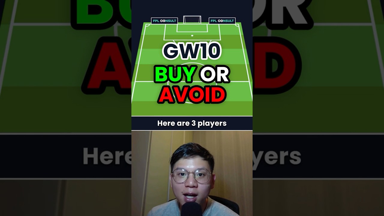 BUY OR AVOID FOR FPL GAMEWEEK 10! ♻️ #fantasypremierleague #fpl#gw10