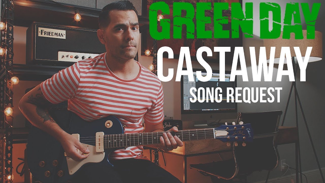 Green Day - Castaway (Guitar Cover)