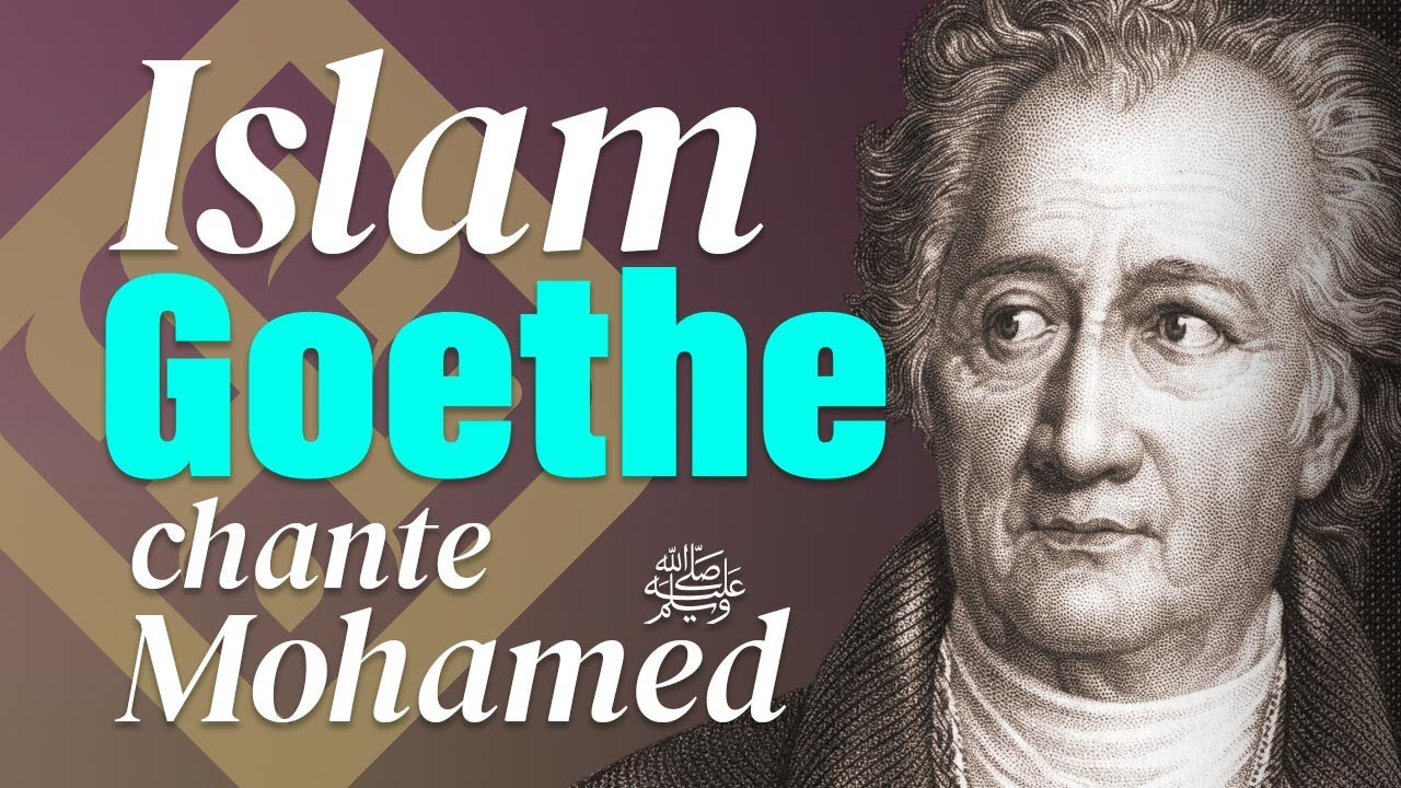 Goethe chante le prophète Mohamed ﷺ Un poème sublime à ne pas rater…