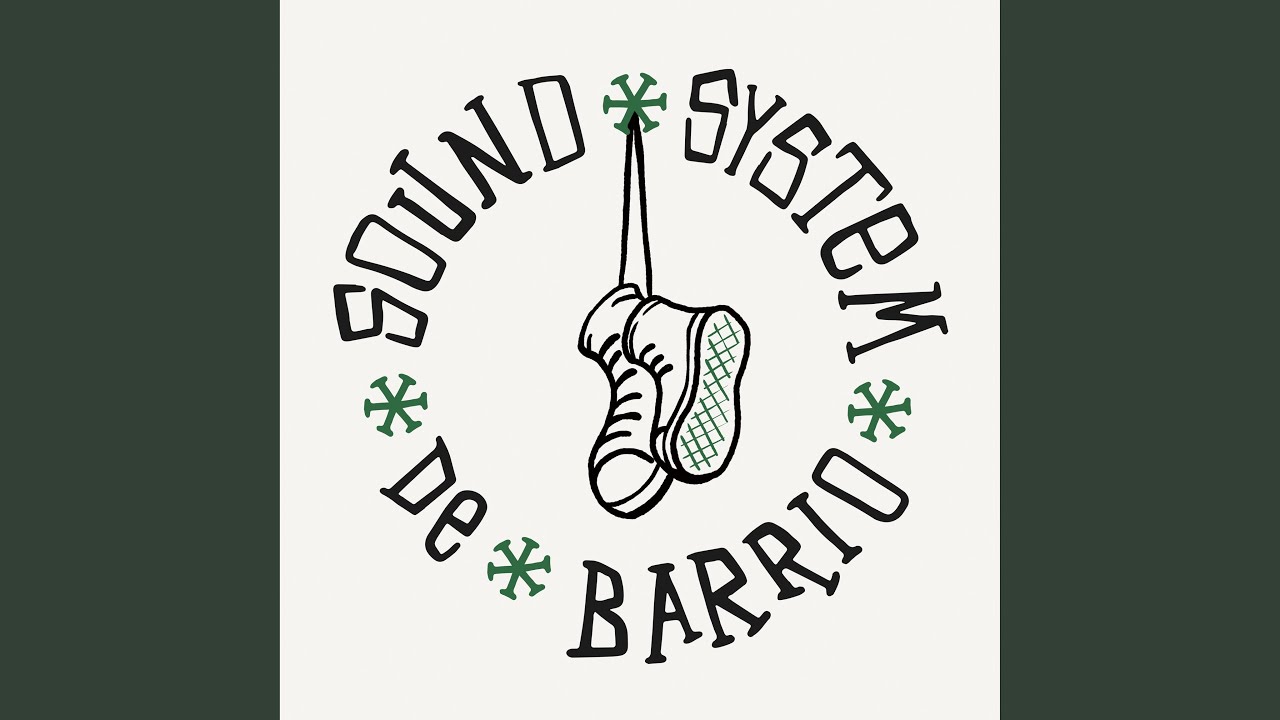 Sound System de Barrio