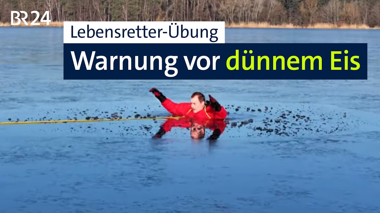 Lebensgefahr: Warnung vor unsicheren Eisfl&auml;chen und Einblick in eine Rettungs&uuml;bung | BR24
