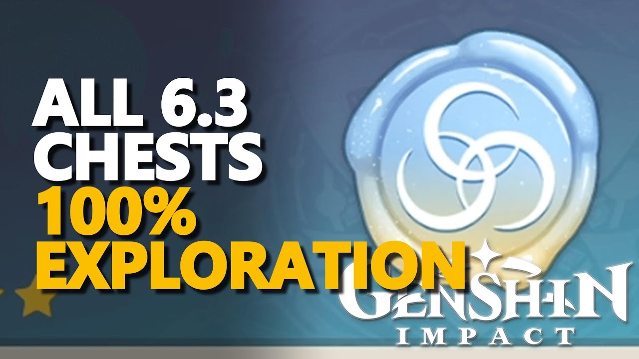 All 6.3 Chests 100% Exploration Genshin Impact