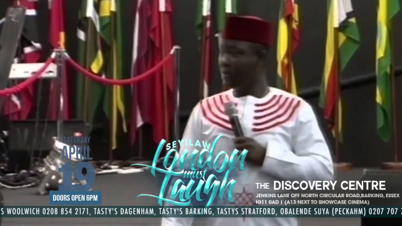 SEYI LAW -  ''ADVANTAGE OF WOWO WIFE'' - LONDON MUST LAUGH WITH SEYILAW 19TH APRIL