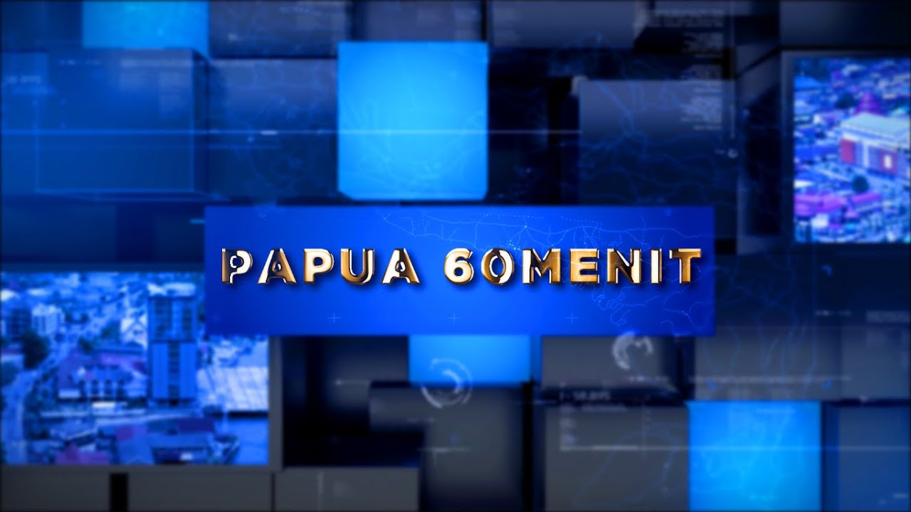 PAPUA 60 MENIT 20 DESEMBER 2024