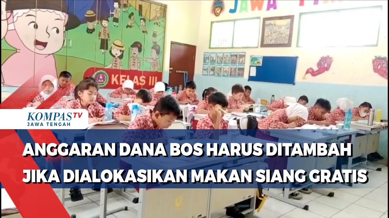 Anggaran Dana Bos Harus Ditambah Jika Dialokasikan Makan Siang Gratis