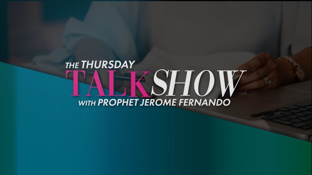 SPECIAL EDITION: The Thursday Talk Show with Prophet Jerome Fernando: HOW DO I GET OUT OF DEBT?