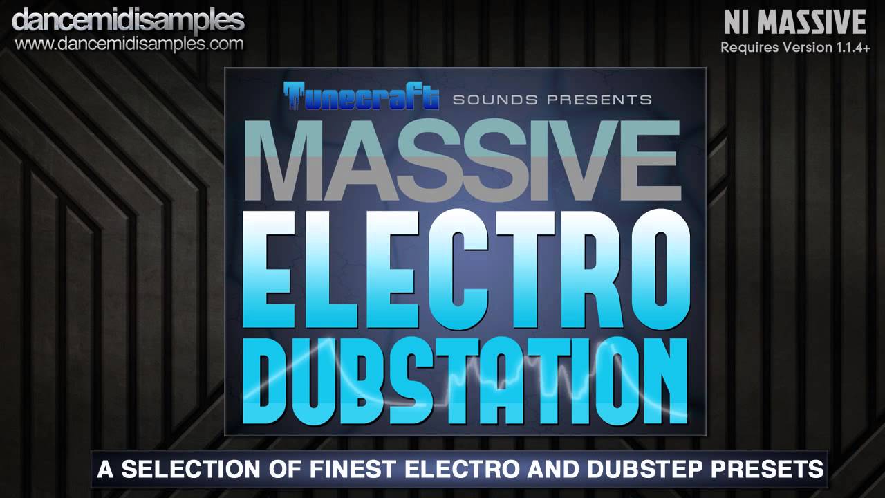NI Massive Electro, Complextro & EDM Sounds - Tunecraft Electro Dubstation Vol 1
