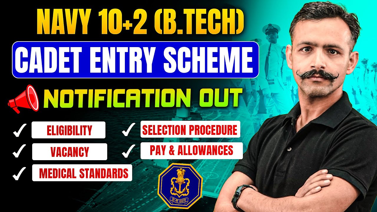 Indian Navy 10+2 BTech Cadet Entry Scheme Notification is Out | Join Indian Navy | Navy Tech Entry