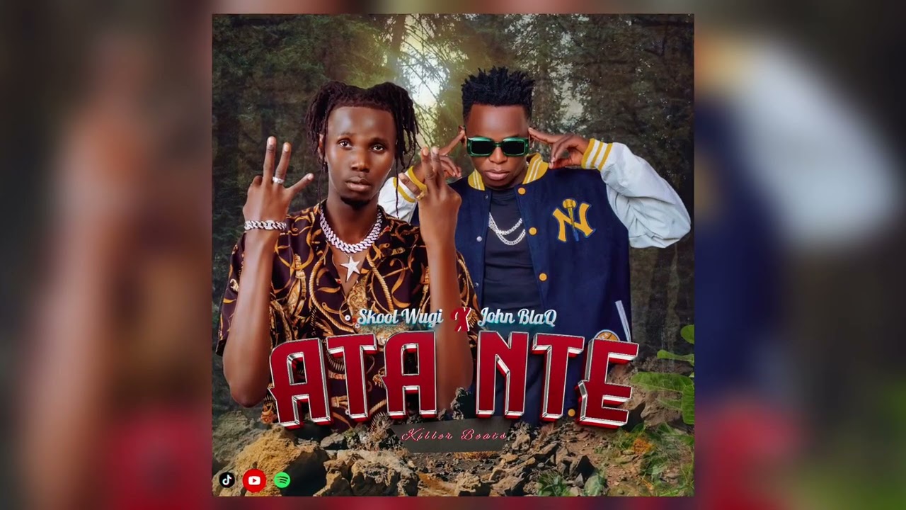 Ata Nte - Skool Wugi ft John Blaq [Official Audio]