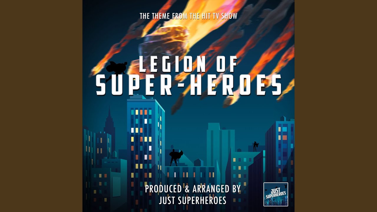 Legion Of Super-Heroes Main Theme (From 