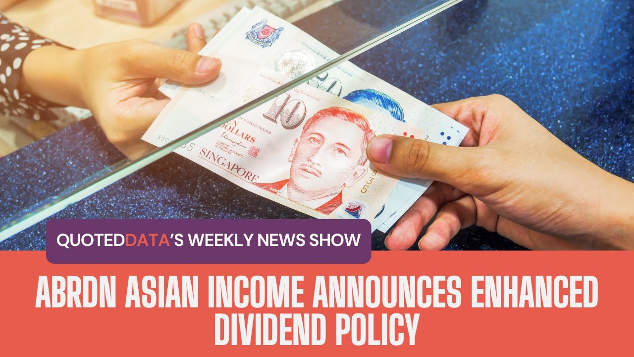 abrdn Asian Income announces enhanced dividend policy | Weekly News Show | 17/01/25