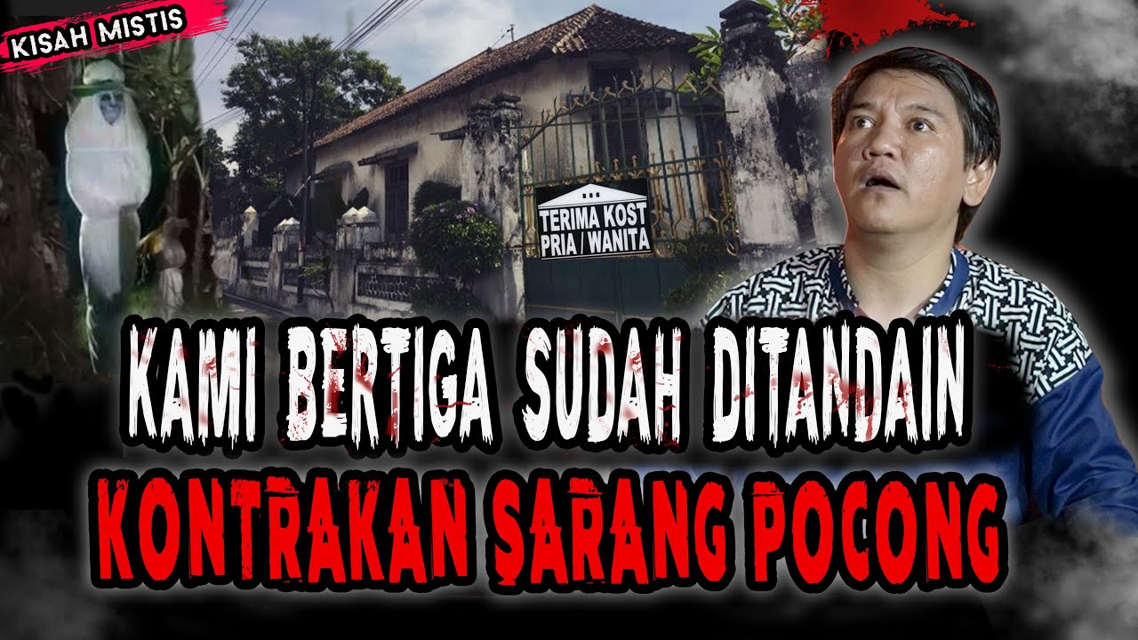 AMPUN!!! INI KONTRAKAN APA SARANG POCONG,KAMI BERTIGA GA SANGGUP TINGGAL DISINI!!
