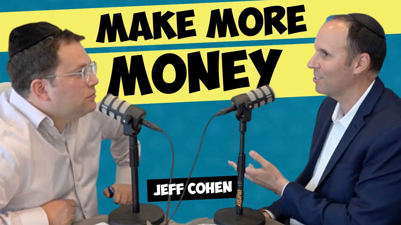 How to Work 3 Days a Week & Earn More (with Jeff Cohen) | KOSHER MONEY Episode 34