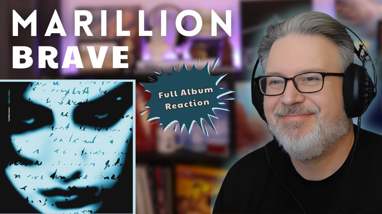 MARILLION: BRAVE | Full Album Reaction & Analysis (featured Patreon release)
