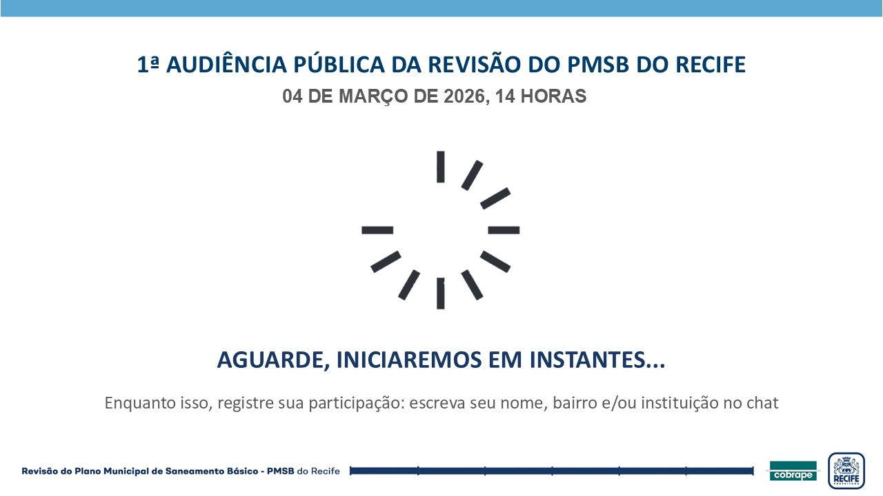 1ª Audiência Pública da Revisão do PMSB do Recife