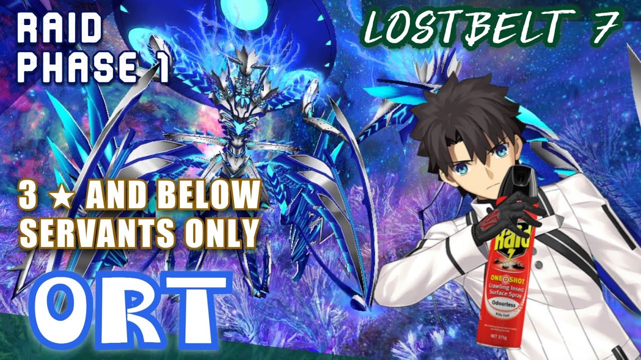 Lostbelt 7: ORT Raid Phase 1 (3 ★ and Below Servants Only) | FGO
