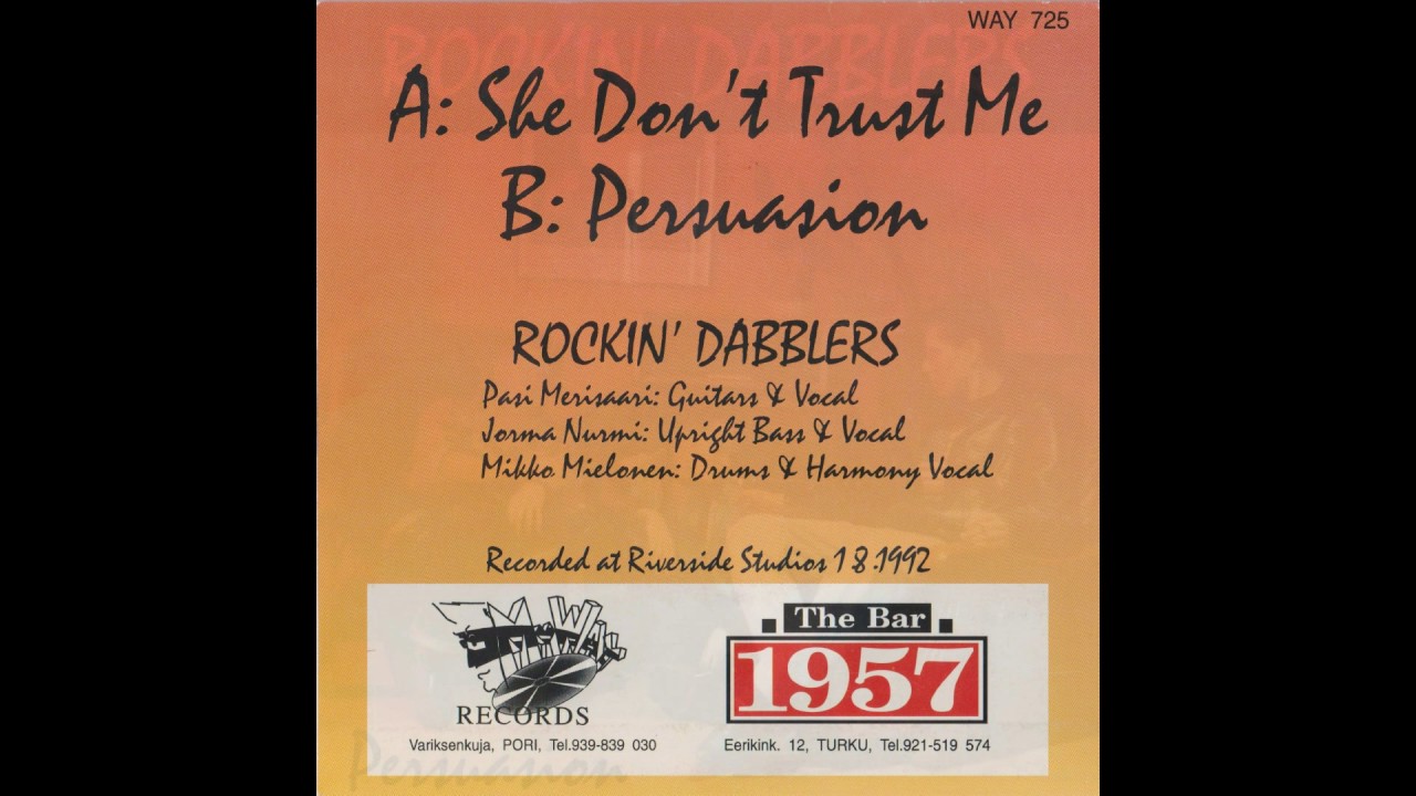 Rockin' Dabblers -  She Don't Trust Me
