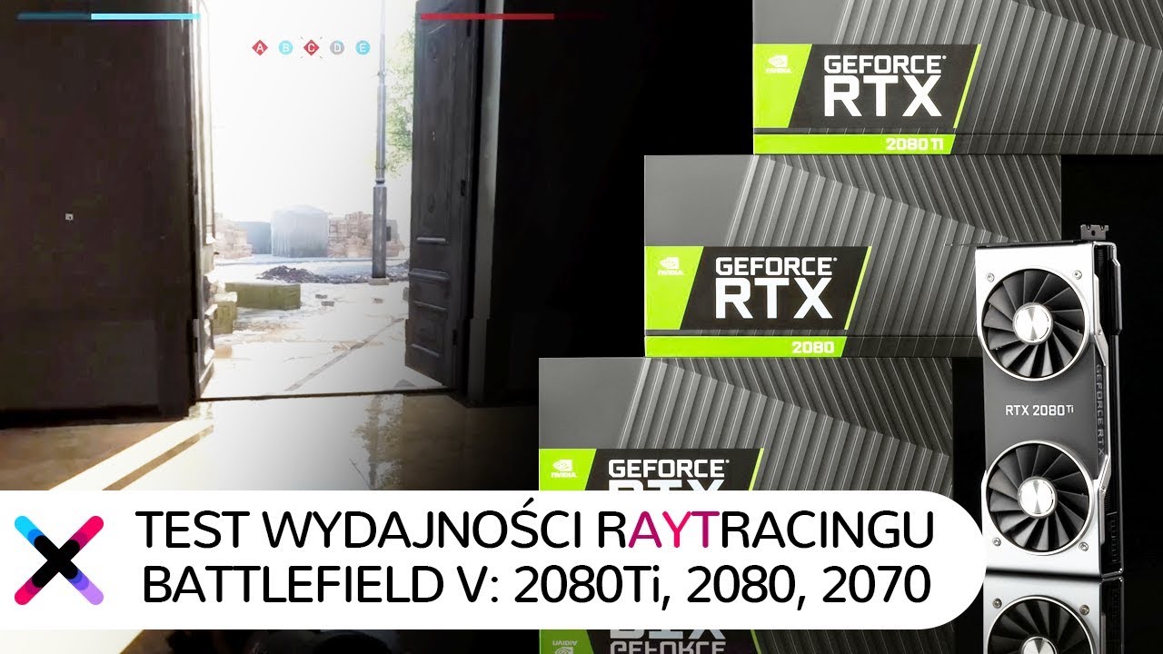Jak Ray Tracing wpływa na wydajność? | Test RTX 2080Ti, 2080 i 2070 w Battlefield V