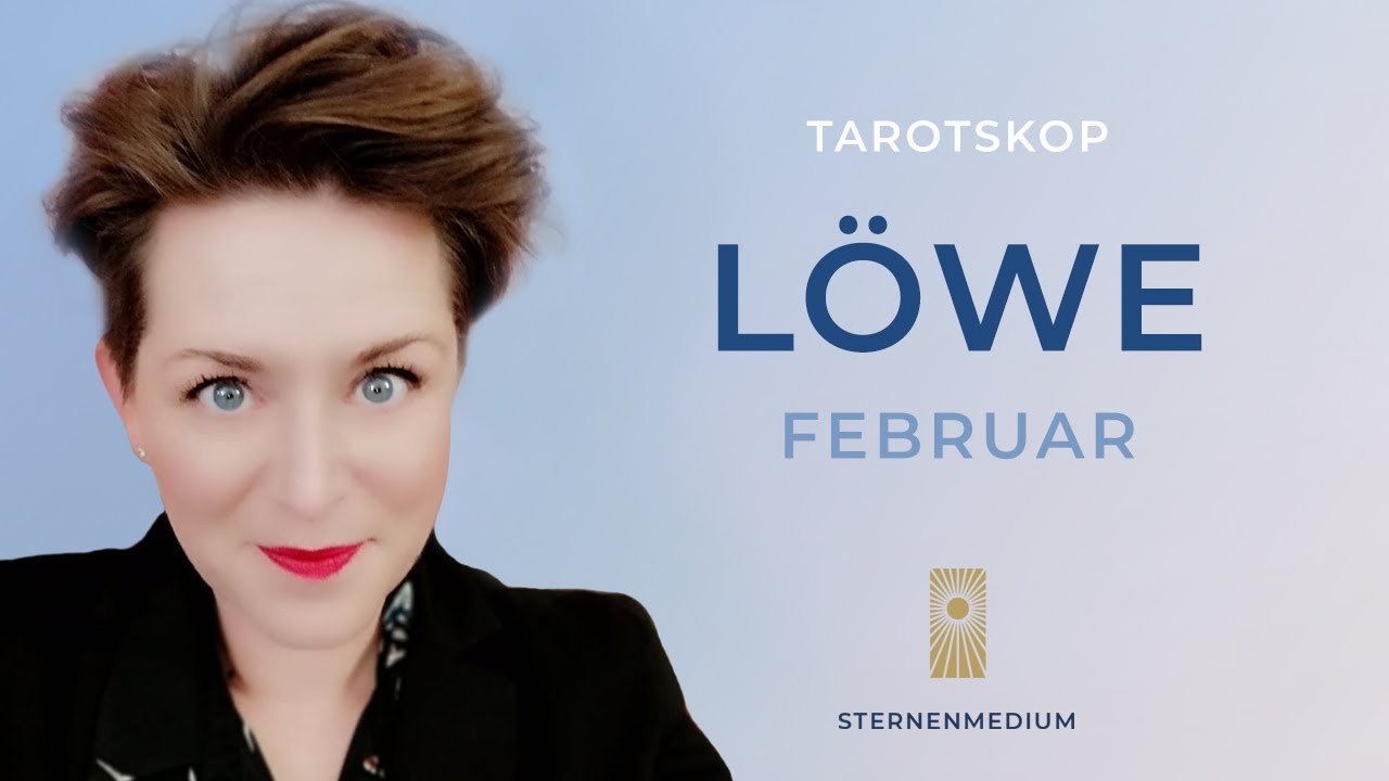 FEBRUAR 2026 * LÖWE * ♌︎ * TAROTSKOP