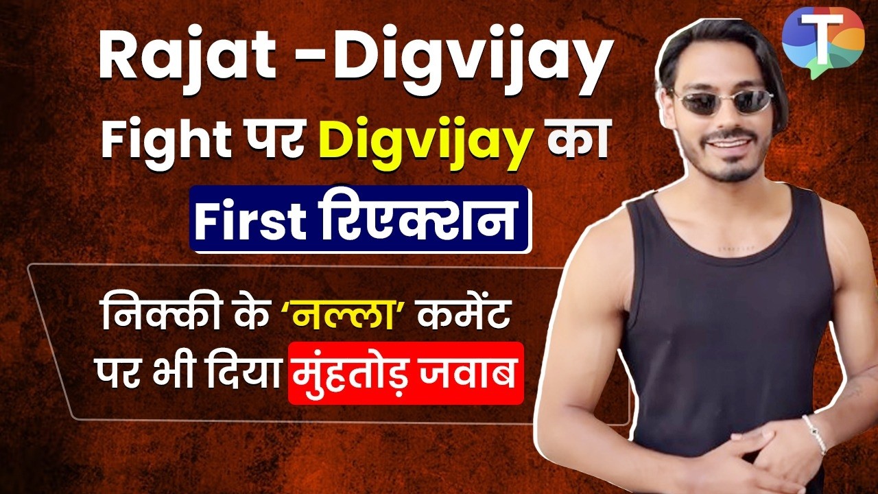 The 50's Digvijay Rathee EXPLOSIVE interview | On his fight with Rajat Dalal; SLAMS Nikki Tamboli