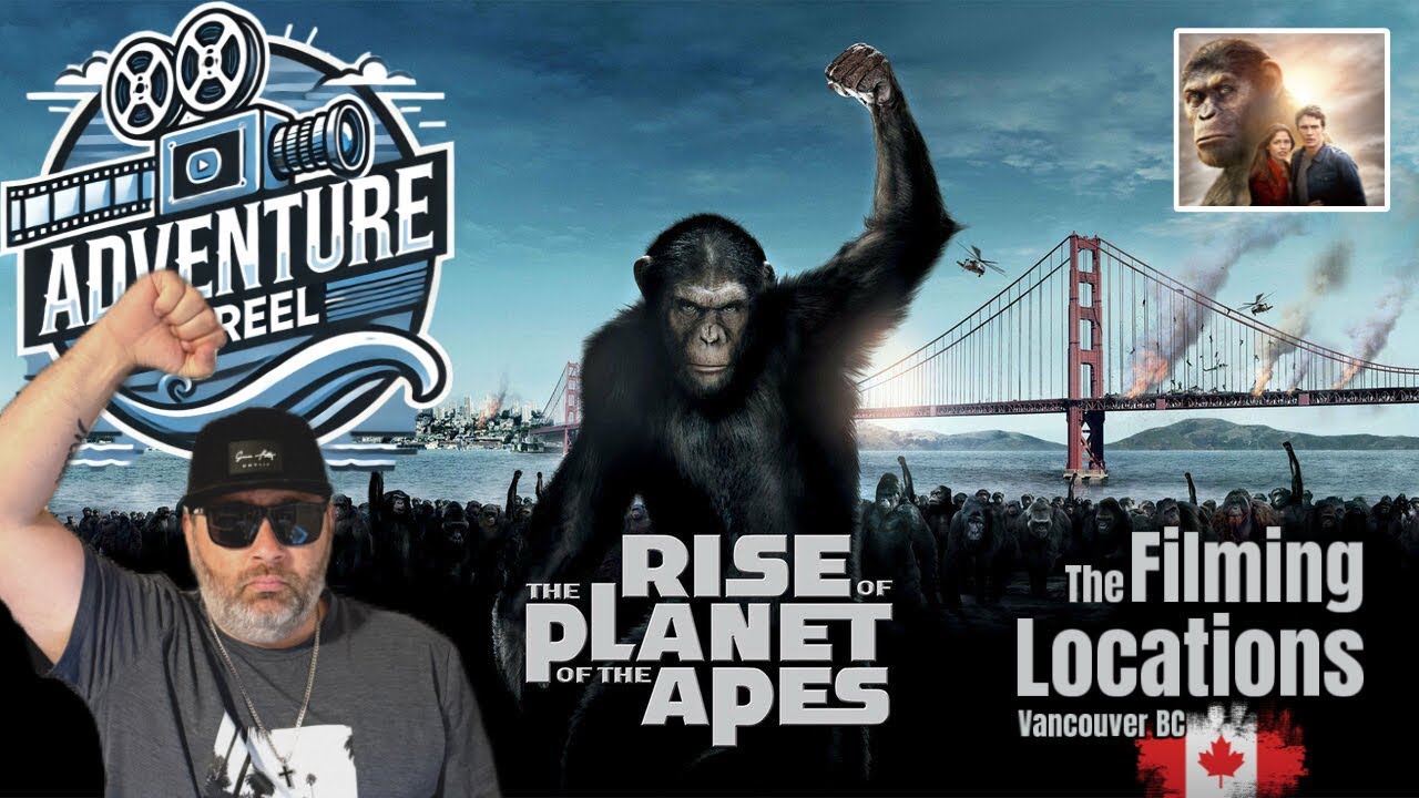 Where Rise of the Planet of the Apes Was Filmed! Vancouver, BC