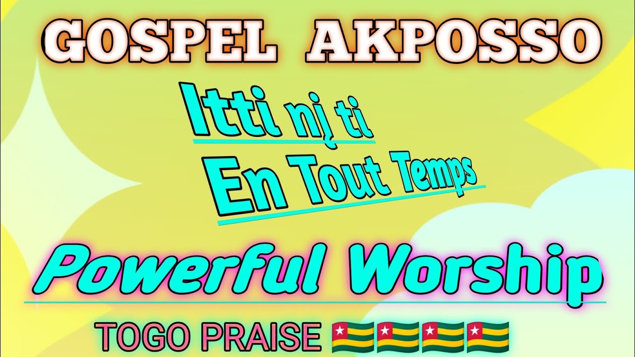 Akposso Togo ( Itti ni ti ) _-_Gospel Nek bruno prod by Paul Cyrus