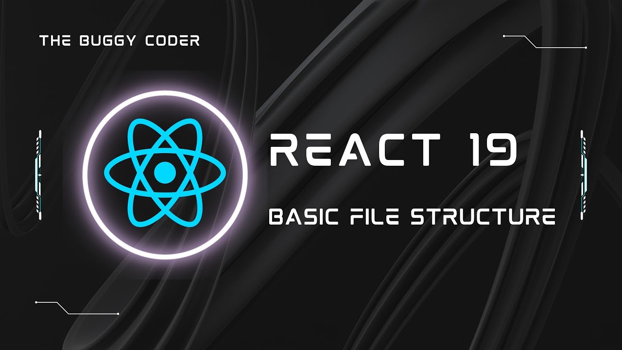 React 19 Basic File Structure Explained। #ReactJS #ReactFileStructure #WebDevelopment #React19