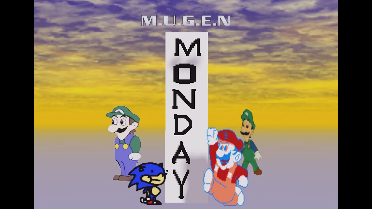 MUGEN: Monday's More Fun Mode