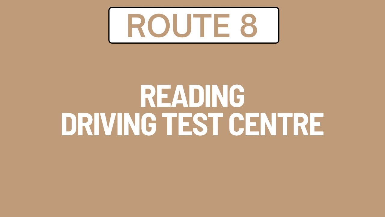 Reading Driving Test Centre Route 8