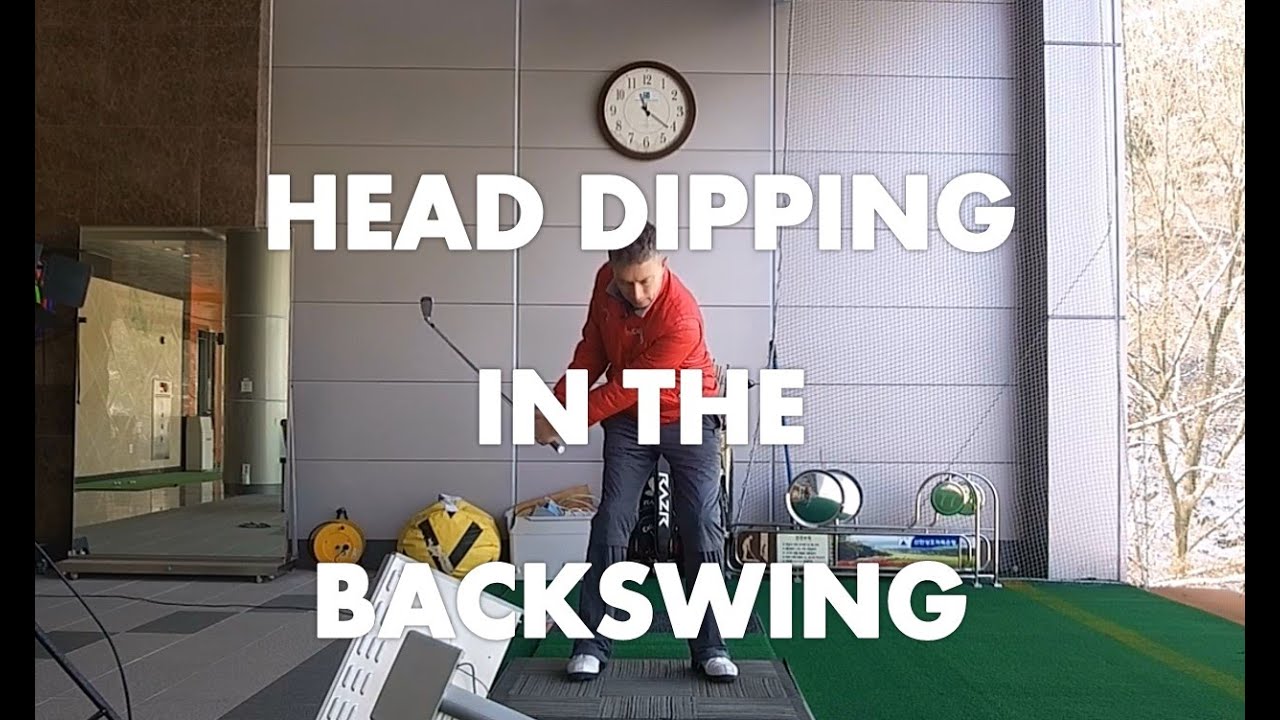 Golf Lesson - Head Dipping In The Backswing