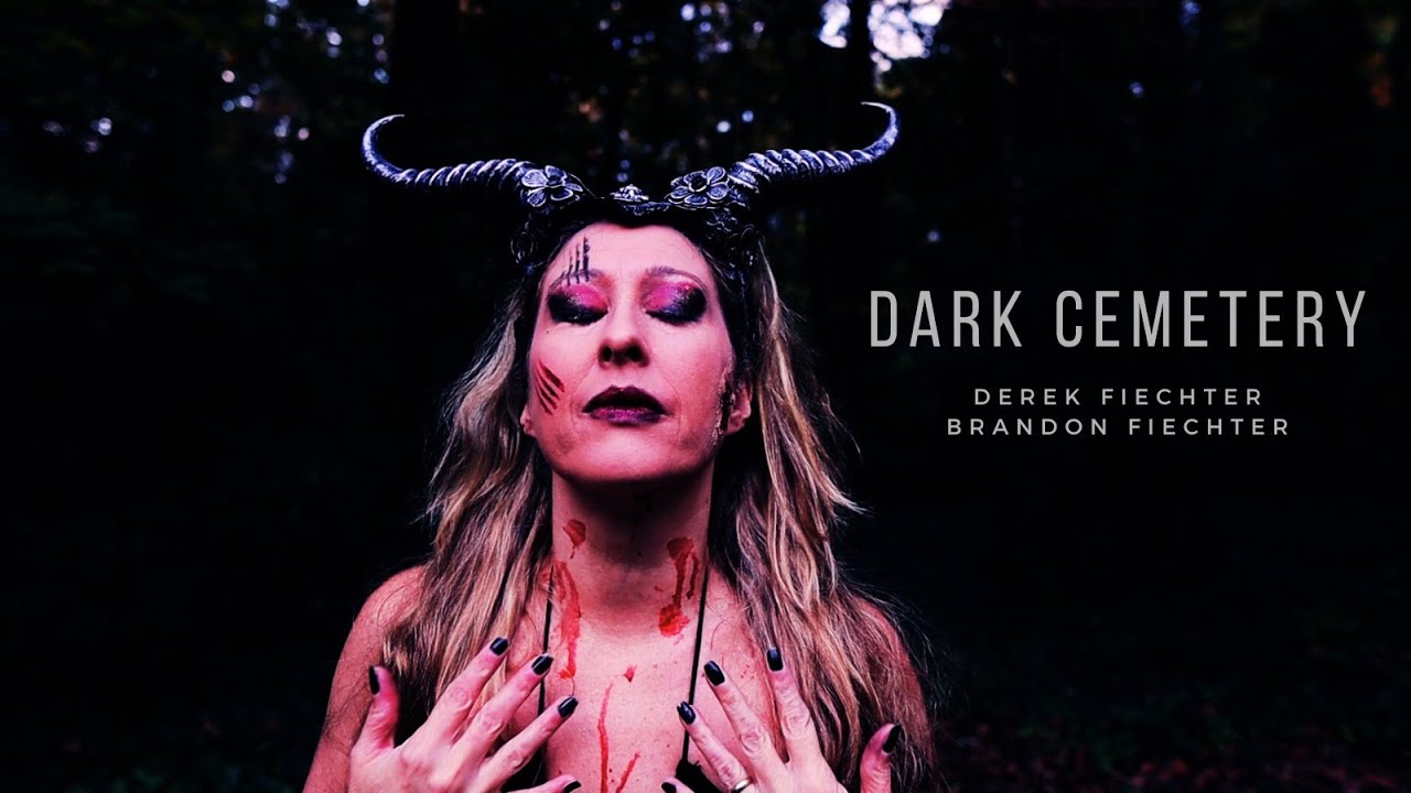 Dark Cemetery - Derek Fiechter · Brandon Fiechter - Bellydance- Fire