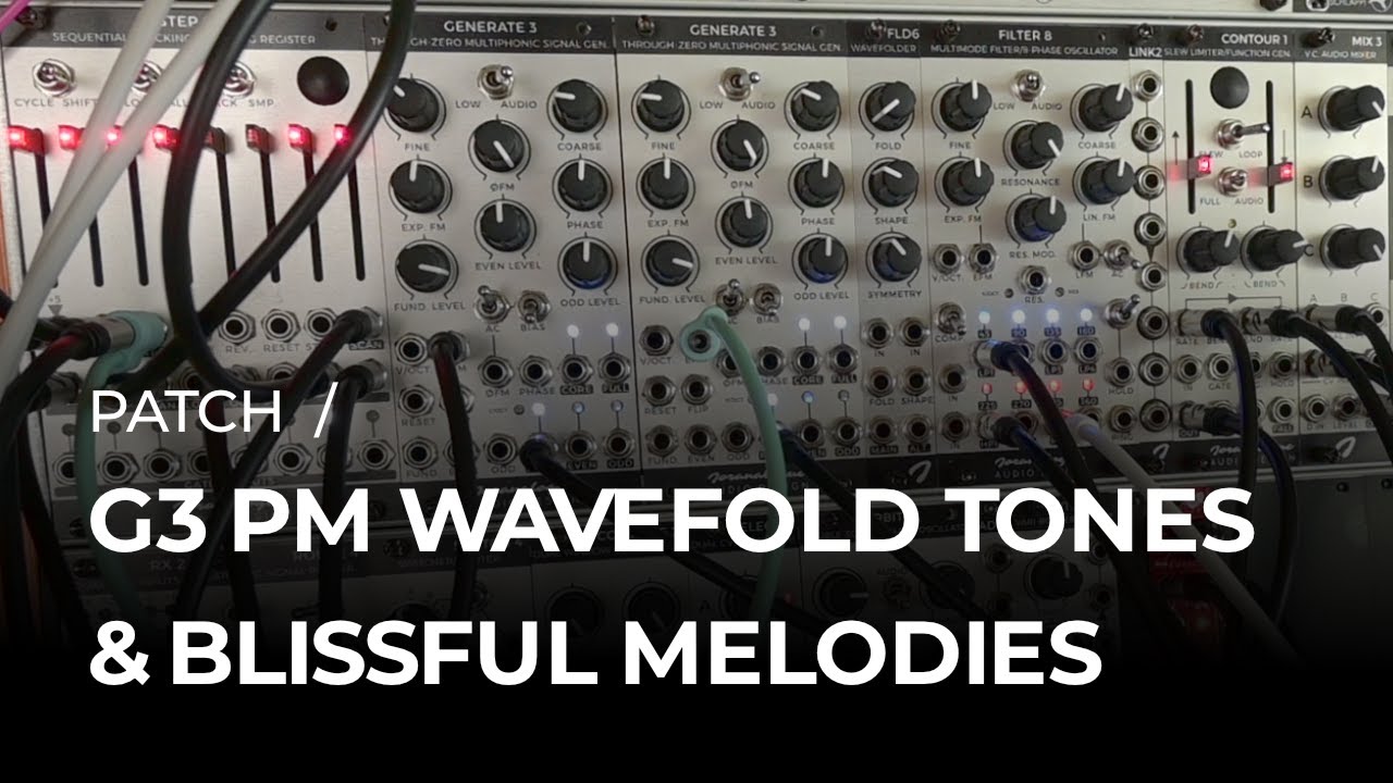 PATCH / GENERATE 3 PM wavefold feedback timbres in context